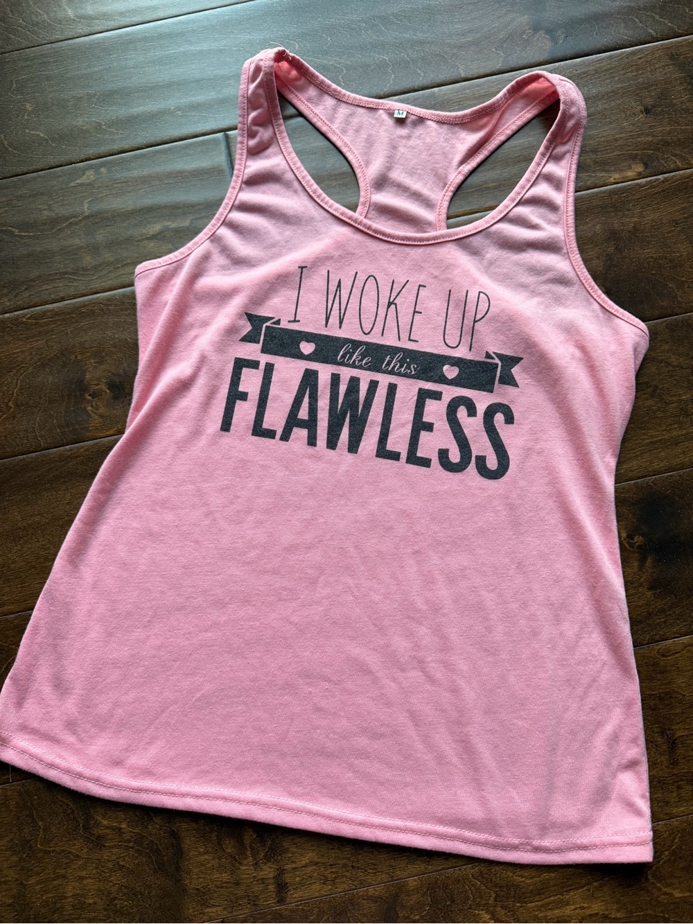 Flawless Pink Racerback Tank Top - I Woke Up Like This
